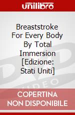 Breaststroke For Every Body By Total Immersion [Edizione: Stati Uniti] dvd