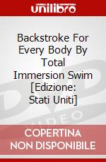 Backstroke For Every Body By Total Immersion Swim [Edizione: Stati Uniti] dvd