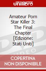 Amateur Porn Star Killer 3: The Final Chapter  [Edizione: Stati Uniti] dvd