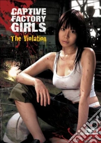 Captive Factory Girls: The Violation [Edizione: Stati Uniti] dvd