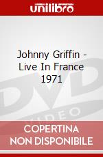 Johnny Griffin - Live In France 1971 dvd