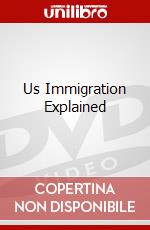 Us Immigration Explained dvd