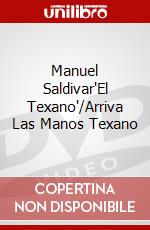Manuel Saldivar"El Texano"/Arriva Las Manos Texano dvd