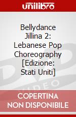 Bellydance Jillina 2: Lebanese Pop Choreography [Edizione: Stati Uniti] dvd
