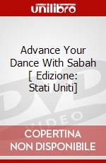 Advance Your Dance With Sabah [ Edizione: Stati Uniti] dvd