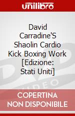 David Carradine'S Shaolin Cardio Kick Boxing Work [Edizione: Stati Uniti] dvd