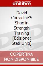 David Carradine'S Shaolin Strength Training [Edizione: Stati Uniti] dvd
