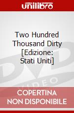 Two Hundred Thousand Dirty [Edizione: Stati Uniti] dvd