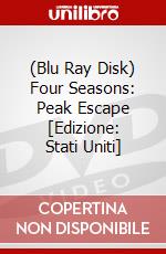 (Blu Ray Disk) Four Seasons: Peak Escape [Edizione: Stati Uniti] dvd