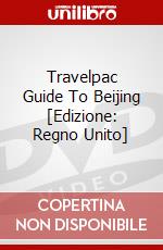 Travelpac Guide To Beijing [Edizione: Regno Unito] dvd