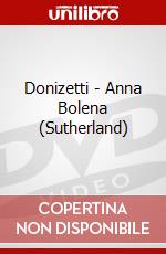 Donizetti - Anna Bolena (Sutherland) dvd