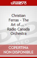 Christian Ferras - The Art of... - Radio Canada Orchestra dvd