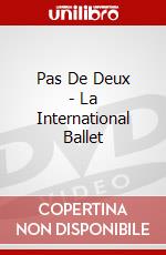 Pas De Deux - La International Ballet dvd