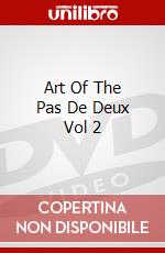 Art Of The Pas De Deux Vol 2 dvd
