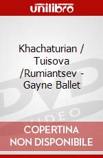 Khachaturian / Tuisova /Rumiantsev - Gayne Ballet dvd