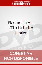 Neeme Jarvi - 70th Birthday Jubilee dvd