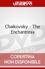 Chaikovsky - The Enchantress dvd
