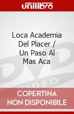 Loca Academia Del Placer / Un Paso Al Mas Aca dvd