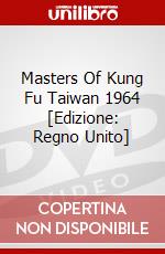 Masters Of Kung Fu Taiwan 1964 [Edizione: Regno Unito] dvd