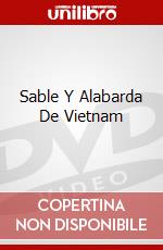 Sable Y Alabarda De Vietnam dvd