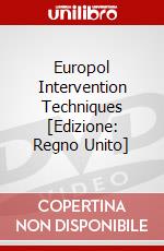 Europol Intervention Techniques [Edizione: Regno Unito] dvd