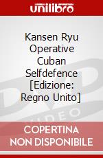 Kansen Ryu Operative Cuban Selfdefence [Edizione: Regno Unito] dvd