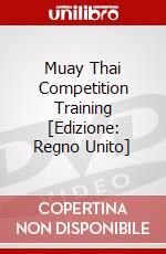 Muay Thai Competition Training [Edizione: Regno Unito] dvd