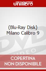 (Blu-Ray Disk) Milano Calibro 9 brd