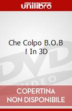 Che Colpo B.O.B ! In 3D dvd