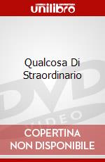 Qualcosa Di Straordinario dvd