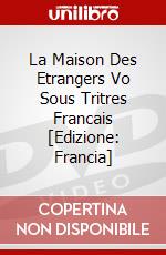 La Maison Des Etrangers Vo Sous Tritres Francais [Edizione: Francia] dvd