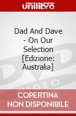 Dad And Dave - On Our Selection [Edizione: Australia] dvd