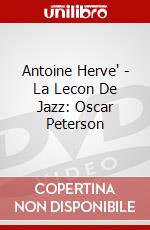 Antoine Herve' - La Lecon De Jazz: Oscar Peterson dvd