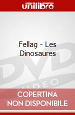 Fellag - Les Dinosaures dvd