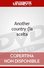 Another country (la scelta dvd