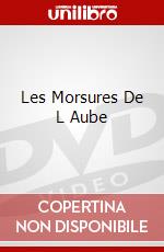 Les Morsures De L Aube dvd