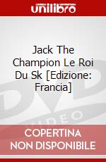 Jack The Champion Le Roi Du Sk [Edizione: Francia] dvd