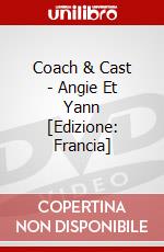 Coach & Cast - Angie Et Yann [Edizione: Francia] dvd