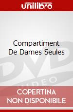 Compartiment De Dames Seules dvd