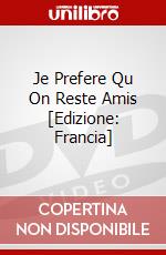 Je Prefere Qu On Reste Amis [Edizione: Francia] dvd