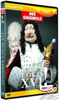 L'Anne Des Guignols - Goodbye Louis Xvi! [Edizione: Francia] dvd