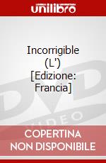 Incorrigible (L') [Edizione: Francia] dvd