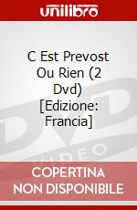 C Est Prevost Ou Rien (2 Dvd) [Edizione: Francia] dvd