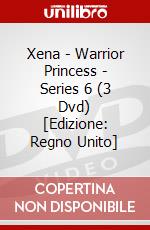 Xena - Warrior Princess - Series 6 (3 Dvd) [Edizione: Regno Unito] dvd