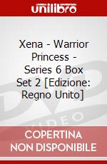 Xena - Warrior Princess - Series 6 Box Set 2 [Edizione: Regno Unito] dvd