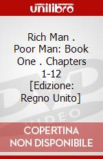 Rich Man . Poor Man: Book One . Chapters 1-12 [Edizione: Regno Unito] dvd