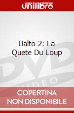 Balto 2: La Quete Du Loup dvd