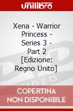 Xena - Warrior Princess - Series 3 - Part 2 [Edizione: Regno Unito] dvd