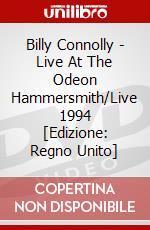 Billy Connolly - Live At The Odeon Hammersmith/Live 1994 [Edizione: Regno Unito] dvd