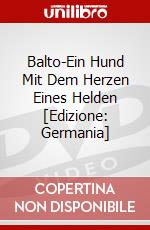 Balto-Ein Hund Mit Dem Herzen Eines Helden [Edizione: Germania] dvd